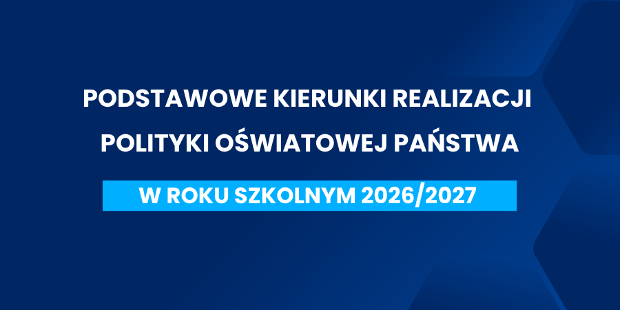 Podstawowe kierunki realizacji polityki oświatowej państwa