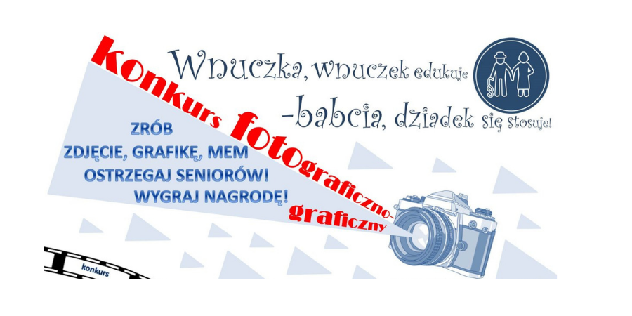 Konkurs „Wnuczka, wnuczek edukuje - babcia, dziadek się stosuje!”