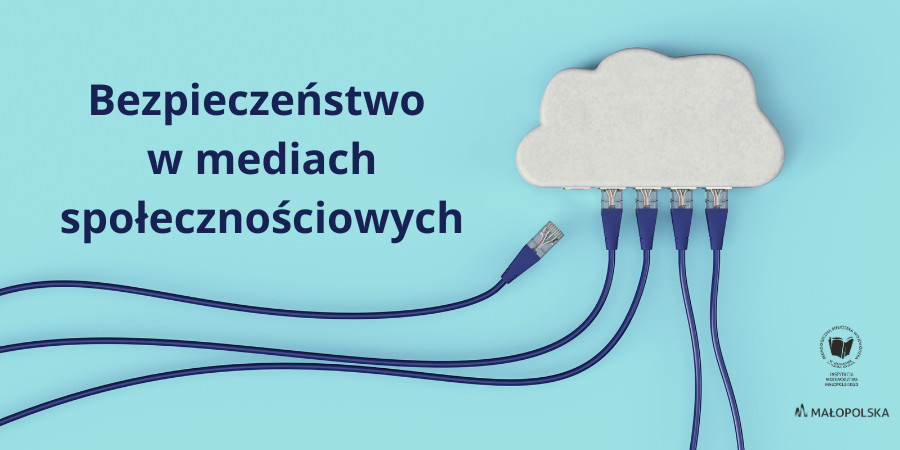 Bezpieczeństwo w mediach społecznościowych - warsztaty online dla nauczycieli