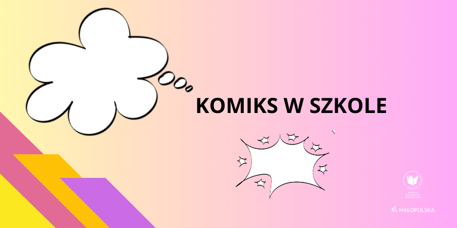 Na różowo-żółtym tle dymki i napis Komiks w szkole.